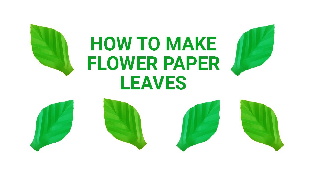 How to Make Paper Flower Leaves| DIY Super Easy Paper Leaf Making ...