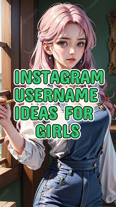 Instagram username ideas for girls  #shorts #girl #instagram #youtubeshorts