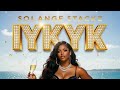 Solange Stackz "IYKYK" NEW SINGLE!!!!