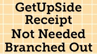 GetUpSide No Receipt Needed