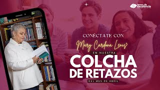 COLCHA DE RETAZOS DE ABRIL CON MARY CARDONA LENIS