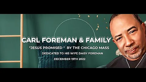 CARL FOREMAN & FAMILY "JESUS PROMISED"