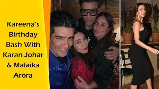 Kareenas Birthday Bash With Karan Johar And Malaika