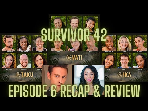 Survivor' Season 42, Episode 6 and 7 Recap