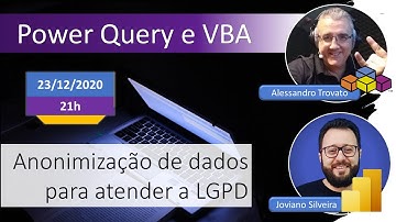 229 - Live - VBA e Power Query - Anonimizar dados para LGPD (Convidado Joviano Silveira)