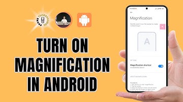 How to Turn on Magnification in Android | Easily Zoom for Better Visibility