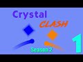 Crystal Clash Season 2 Part 1/5 (Algodoo)