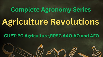 Agriculture Revolutions [Complete Agronomy Series CUET-PG 2025, RPSC AAO,AO and AFO #agronomy #afo