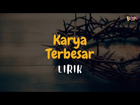 Karya Terbesar Lirik