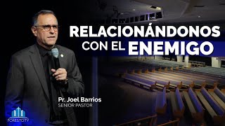 💒👉 05/23/2020 "Relacionándonos Con El Enemigo" - Pr. Joel Barrios ✝️👈