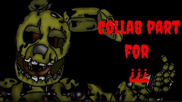 [dc2/fnaf/song/Collab] Collab part for ¿¿¿