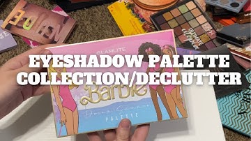 Eyeshadow palette collection and declutter | spring 2023