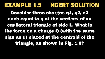 Consider three charges q1, q2, q3 each equal to q at the vertices of an equilateral triangle of side