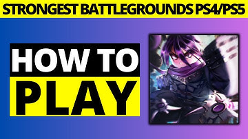 How To Play The Strongest Battlegrounds Experience On Playstation Roblox PS4/PS5