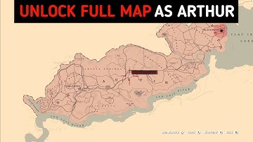 Easiest Way To Unlock Entire Map As Arthur - RDR2