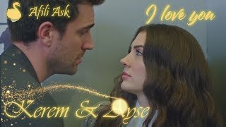 Afili Aşk - Kerem y Ayşe - I love you - AyKer Resimi