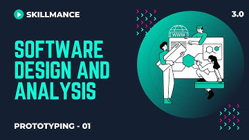 Introduction to Prototyping [Part-01] | Software Design and Analysis Free Course | Lecture-3.0