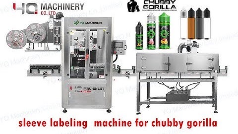 shrink sleeve labeler machine for chubby gorilla v3 60ml bottle