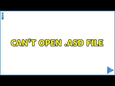 Can&rsquo;t open .asd file (3 Solutions!!)