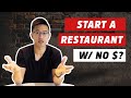 How To Open A Restaurant With NO Money? | Small Business Advice Restaurant Funding 2021