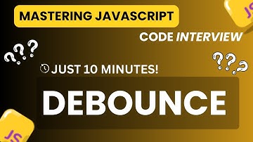 Master Debounce in JavaScript in Just 10 Minutes! 🔥