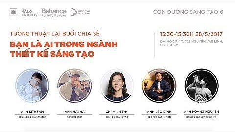 Con đường sáng tạo tập 6: Bạn là ai trong ngành sáng tạo?