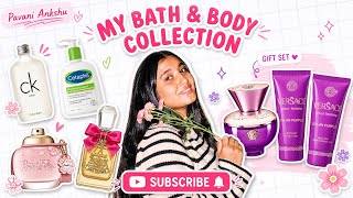 My Secret to Smelling Good ✨ | Perfume Collection + Bath &amp; Body Routine | Pavani Ankshu
