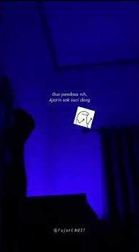 STORY WA 10 DETIK) GUA PENDOSA NIH. AJARIN SOK SUCI DONG) 2021