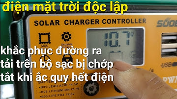 Cách Khắc Phục Sự Cố Đường Ra Tải Trên Điều Khiển Sạc #203 - Đam mê năng lượng