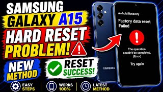 Samsung Galaxy A15 Hard Reset Problem | Reset Failed Fix | New Method 2026