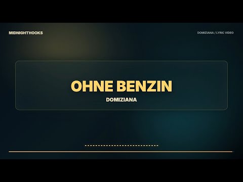 Domiziana — Ohne Benzin (Lyrics) | Songtext · Deutschpop