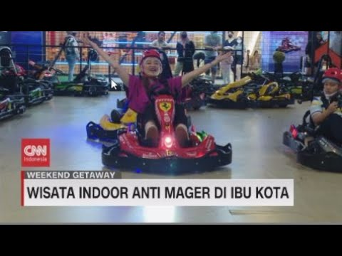 Wisata Indoor Anti Mager di Ibu Kota