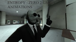 Entropy : zero 2 GMOD weapon animations