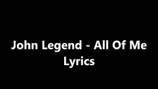 John Legent all of Me (Lyrics)