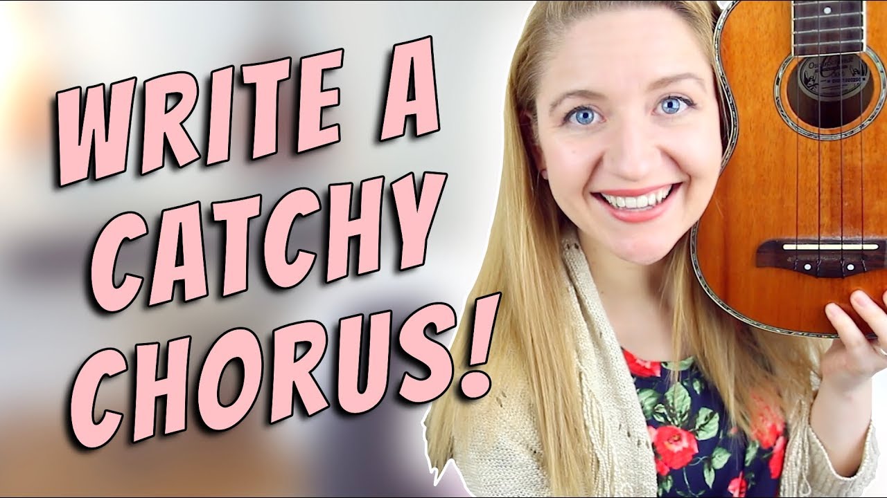 How To Write A Catchy Chorus (Songwriting 8)