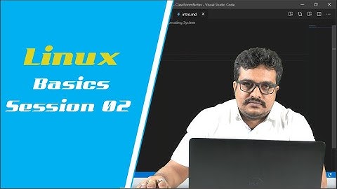 Linux Tutorial | Linux Classroom Session 02