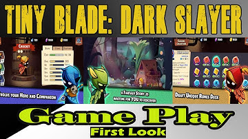 TINY BLADE: DARK SLAYER (GAME PLAY / FIRST LOOK)