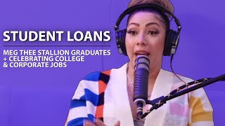 Meg Thee Stallion Graduates: Resuming Student Loan Payments & Celebrating College/Corporate Jobs