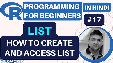 Lists in R Programming || How to Create and Access List in R | R Programming Tutorial in Hindi 17