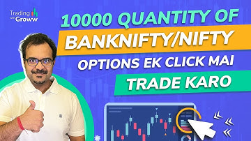 How To Place Large Quantity Orders In One Click On Groww