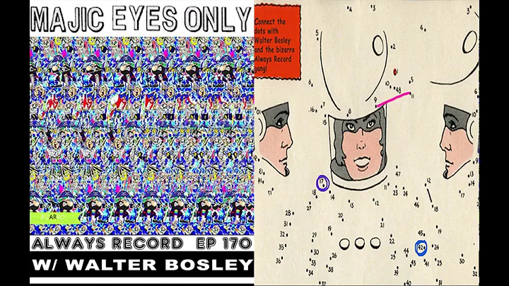 Always Record #170 | Majic Eyes Only w/Walter Bosley