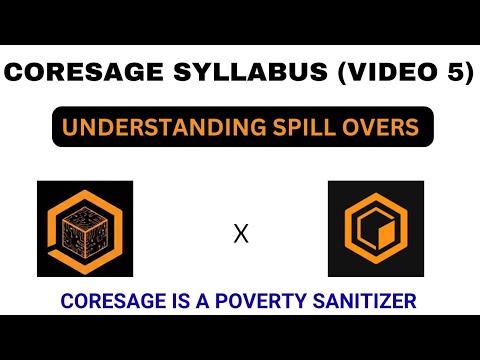 UNDERSTANDING SPILL OVERS ON CORESAGE