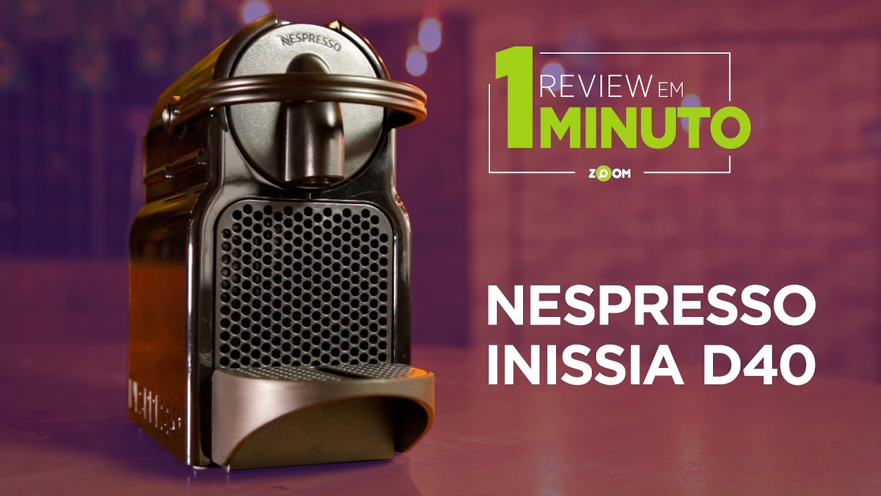 Cafeteira Expresso Nespresso Inissia D40 ANÁLISE REVIEW EM 1 MINUTO