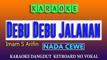 DEBU DEBU JALANAN - KARAOKE  NO VOKAL NADA CEWE