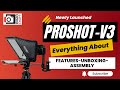 Newly Launched DigioCraft Proshot Teleprompter V3 - UNBOXING/ASSEMBLY/SPECIFICATIONS