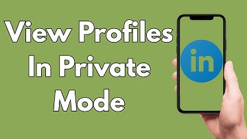 How To View LinkedIn Profiles In Private Mode [2025 Guide]