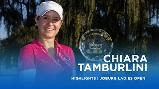 Chiara Tamburlini | Final Round Highlights | 70 (-3) | Joburg Ladies Open