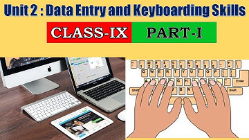 Unit 2  Data Entry and Keyboarding Skills | Part 1|