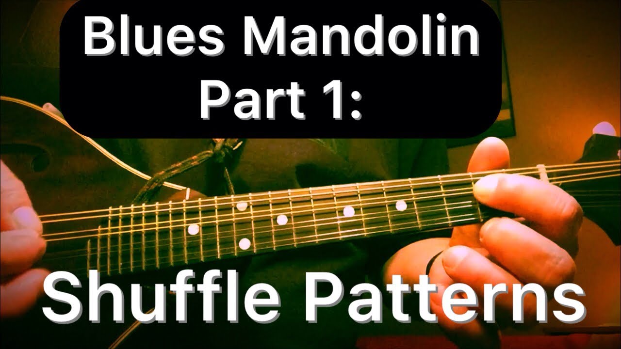 Introduction to Blues Mandolin part 1 Shuffle Patterns YouTube