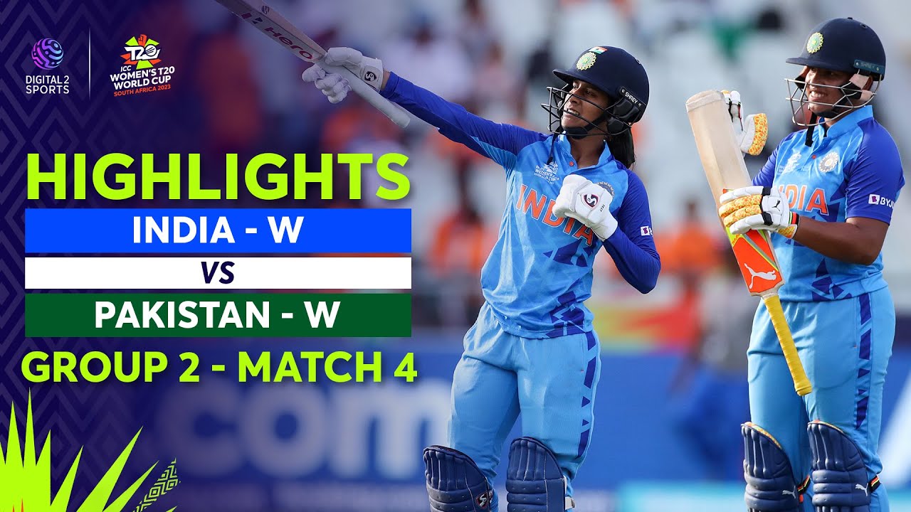 India Women vs Pakistan Women Match 4 Highlights ICC Womens T20 World Cup 2023